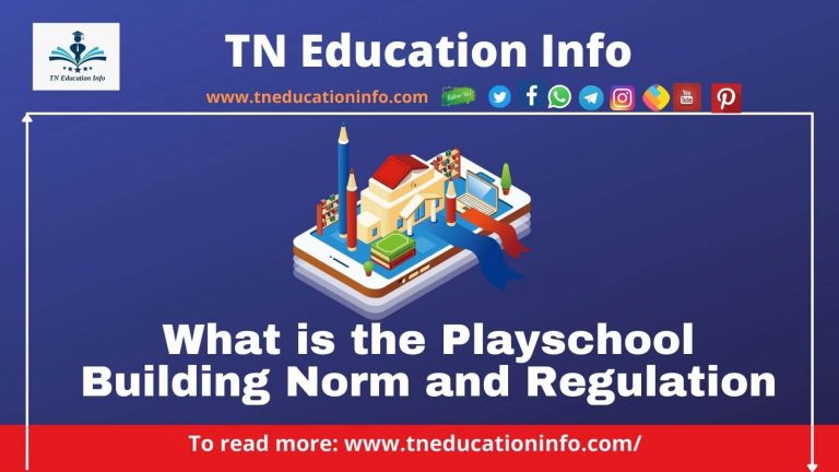 What is the Playschool Building Norm and Regulation – மழலையர் பள்ளி கட்டிட விதிமுறைகள் என்னென்ன